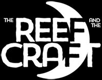 The Reef and The Craft